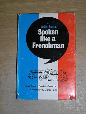 Seller image for Spoken Like A Frenchman for sale by Neo Books