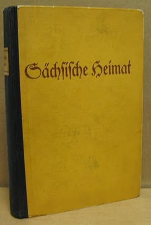 Seller image for Schsische Heimat (Mitteldeutsche Monatshefte). Jahrbuch fr volkstmliche Kunst und Wissenschaft in den oberschsischen Landen. for sale by Nicoline Thieme
