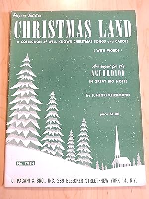 Christmas Land, A Collection of Well Known Christmas Songs and Carols With Words Arranged For The...