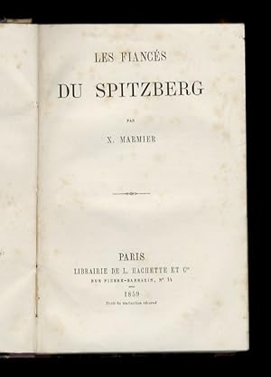 Bild des Verkufers fr Les fiancs du Spitzberg. zum Verkauf von Libreria Oreste Gozzini snc