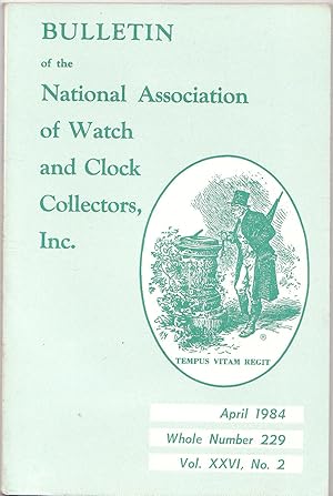 Bulletin for the National Association of Watch and Clock Collectors April 1984