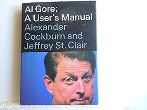 Seller image for Al Gore: A User's Manual for sale by Horton Colbert