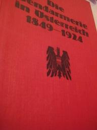 Bild des Verkufers fr Die Gendarmerie in sterreich 1849-1924 zum Verkauf von Alte Bcherwelt