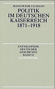 Bild des Verkufers fr Politik im Deutschen Kaiserreich 1871-1918 zum Verkauf von unifachbuch e.K.