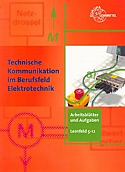 Bild des Verkufers fr Technische Kommunikation im Berufsfeld Elektrotechnik zum Verkauf von unifachbuch e.K.