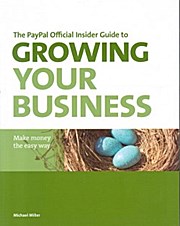 Seller image for The PayPal Official Insider Guide to Growing Your Business for sale by unifachbuch e.K.