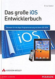 Bild des Verkufers fr Das groe iOS-Entwicklerbuch zum Verkauf von unifachbuch e.K.