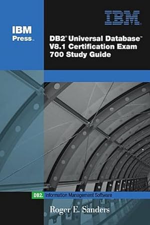Bild des Verkufers fr DB2 Universal Database V8.1 Certification Exam 700 Study Guide by Sanders, Ro. zum Verkauf von unifachbuch e.K.