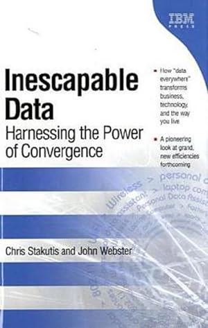 Bild des Verkufers fr Inescapable Data: Harnessing the Power of Convergence: Harnessing Complete Co. zum Verkauf von unifachbuch e.K.
