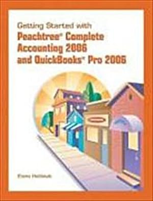 Seller image for Getting Started for Peachtree and QuickBooks Pro 2006 [Taschenbuch] by Heldst. for sale by unifachbuch e.K.