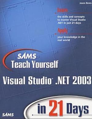 Bild des Verkufers fr Visual Studio .NET 2003 in 21 Days [Taschenbuch] by Beres, Jason zum Verkauf von unifachbuch e.K.