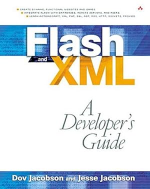 Bild des Verkufers fr Flash and XML: A Developer's Guide [Taschenbuch] by Jacobson, Dov; Jacobson, . zum Verkauf von unifachbuch e.K.