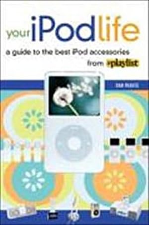 Bild des Verkufers fr IPod Fetish Book: A Guide to the Best Ipod Accessories from Playlist Magazine. zum Verkauf von unifachbuch e.K.