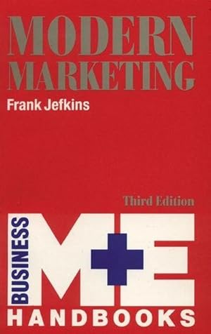 Seller image for Modern Marketing (M + E Business Handbook) [Taschenbuch] by Jefkins, Frank for sale by unifachbuch e.K.