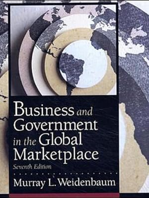 Seller image for Business and Government in the Global Marketplace by Weidenbaum, Murray L. for sale by unifachbuch e.K.