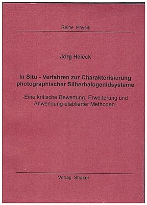 Bild des Verkufers fr In Situ-Verfahren zur Charakterisierung photographischer Silberhalogenidsyste. zum Verkauf von unifachbuch e.K.