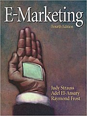 Immagine del venditore per E-marketing by Strauss, Judy; El-Ansary, Adel I.; Frost, Raymond venduto da unifachbuch e.K.
