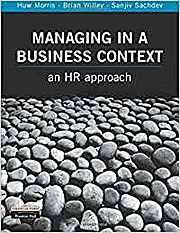 Bild des Verkufers fr Managing in a Business Context: An Hr Approach [Taschenbuch] by Morris, Huw; . zum Verkauf von unifachbuch e.K.