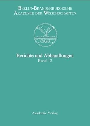 Bild des Verkufers fr Berlin-Brandenburgische Akademie der Wissenschaften, Berichte und Abhandlunge. zum Verkauf von unifachbuch e.K.