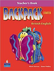 Seller image for Backpack Starter Level Teacher's Book by Herrera, Mario; Pinkley, Diane for sale by unifachbuch e.K.