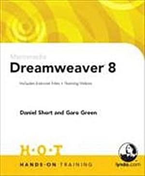 Bild des Verkufers fr Macromedia Dreamweaver 8: Hands-On Training (Hands-On Training Books) by Shor. zum Verkauf von unifachbuch e.K.