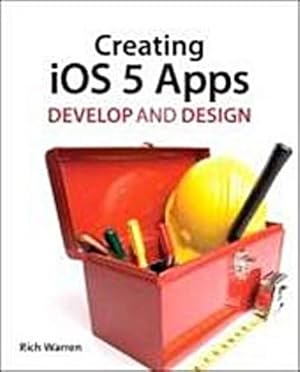 Bild des Verkufers fr Creating iOS Apps: Develop and Design [Taschenbuch] by Warren, Richard zum Verkauf von unifachbuch e.K.