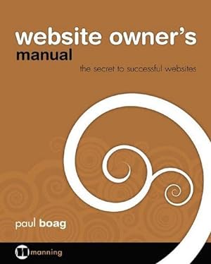 Imagen del vendedor de Website Owner's Manual [Taschenbuch] by Boag, Paul; Carson, Ryan a la venta por unifachbuch e.K.