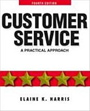 Seller image for Customer Service: A Practical Approach [Taschenbuch] by Harris, Elaine K. for sale by unifachbuch e.K.