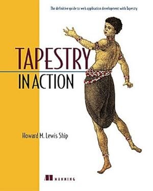 Bild des Verkufers fr Tapestry in Action [Taschenbuch] by Ship, Howard M. Lewis zum Verkauf von unifachbuch e.K.