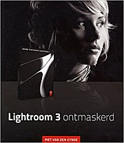 Seller image for Lightroom 3 ontmaskerd / druk 1 by Eynde, Piet Van Den for sale by unifachbuch e.K.