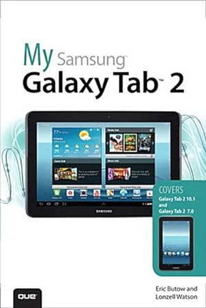 Bild des Verkufers fr My Samsung Galaxy Tab [Taschenbuch] by Butow, Eric; Watson, Lonzell zum Verkauf von unifachbuch e.K.