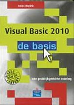 Seller image for Visual Basic 2010 / druk 1 (De Basis) by Obelink, Andr for sale by unifachbuch e.K.