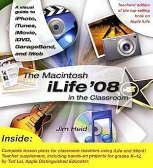 Bild des Verkufers fr The Macintosh iLife '08 in the Classroom [Taschenbuch] by Heid, Jim; Lai, Ted zum Verkauf von unifachbuch e.K.