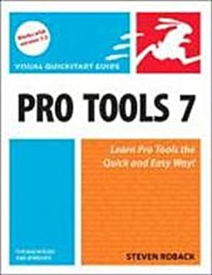 Imagen del vendedor de Pro Tools 7 for Macintosh and Windows: Visual QuickStart Guide (Visual QuickS. a la venta por unifachbuch e.K.