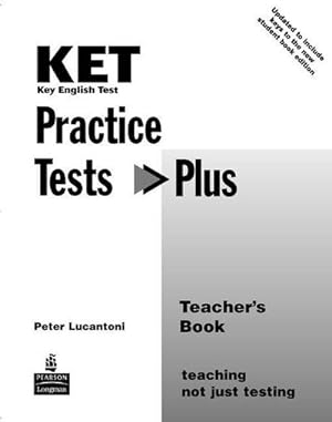 Immagine del venditore per KET Practice Tests Plus, Revised Edition : Teacher's Book by Lucantoni, Peter venduto da unifachbuch e.K.