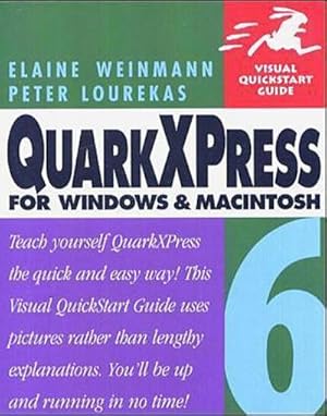 Immagine del venditore per QuarkXPress 6 for Windows and Macintosh: Visual QuickStart Guide (Visual Quic. venduto da unifachbuch e.K.