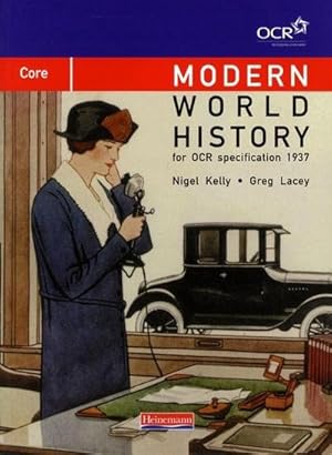 Bild des Verkufers fr Modern World History for OCR: Core Textbook [Taschenbuch] by Lacey, Greg; Kel. zum Verkauf von unifachbuch e.K.