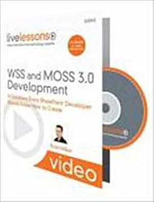 Immagine del venditore per Wss and MOSS 3.0 Development: 10 Solutions Every SharePoint Developer Should . venduto da unifachbuch e.K.