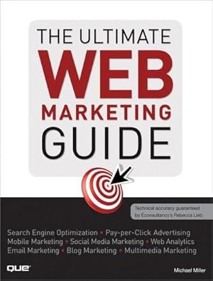 Bild des Verkufers fr The Ultimate Web Marketing Guide [Taschenbuch] by Miller, Michael zum Verkauf von unifachbuch e.K.