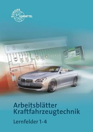 Bild des Verkufers fr Arbeitsbltter Kraftfahrzeugtechnik Lernfelder 1-4 zum Verkauf von unifachbuch e.K.