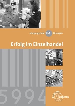 Imagen del vendedor de Erfolg im Einzelhandel Jahrgangsstufe 10 Lsungen a la venta por unifachbuch e.K.