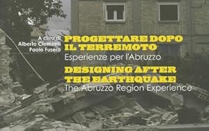 Bild des Verkufers fr Progettaredopo il Terremoto/Designing After The Earthquake: Esperienze Per L'Abruzzo/The Abruzzo Region Experience zum Verkauf von unifachbuch e.K.