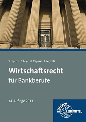 Bild des Verkufers fr Wirtschaftsrecht fr Bankberufe: Gesetze - Verordnungen - Vereinbarungen zum Verkauf von unifachbuch e.K.