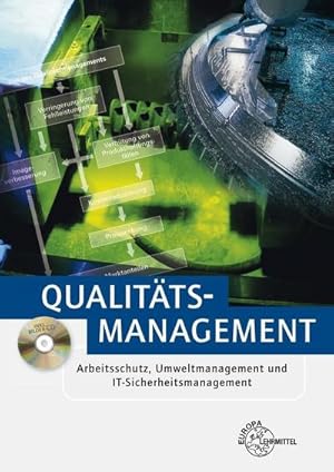 Bild des Verkufers fr Qualittsmanagement: Arbeitsschutz, Umweltmanagement und IT-Sicherheitsmanagement zum Verkauf von unifachbuch e.K.