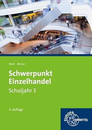 Bild des Verkufers fr Schwerpunkt Einzelhandel Schuljahr 3: Lehrbuch zum Verkauf von unifachbuch e.K.