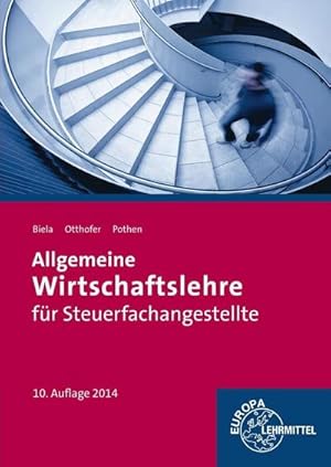 Seller image for Allgemeine Wirtschaftslehre fr Steuerfachangestellte for sale by unifachbuch e.K.
