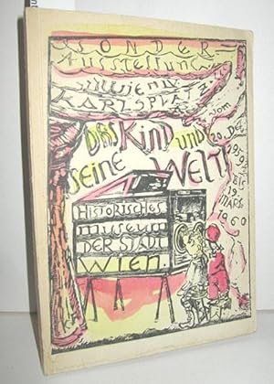 Seller image for Das Kind und seine Welt (Ausstellungskatalog) for sale by Antiquariat Zinnober