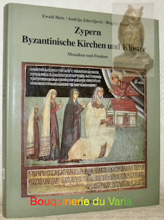 Bild des Verkufers fr Zypern Byzantinische Kirchen und Klster Mosaiken und Fresken. zum Verkauf von Bouquinerie du Varis