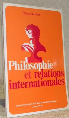 Bild des Verkufers fr Philosophie et relations internationales. zum Verkauf von Bouquinerie du Varis