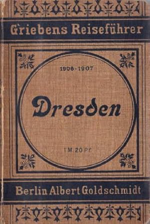 Seller image for Dresden und Umgebung. Dreiundzwanzigste Auflage. Neu bearbeitet von B. Schlegel. Mit drei (statt vier) Karten und drei Grundrissen. for sale by Antiquariat Heinz Tessin